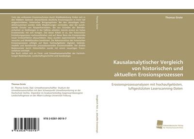 Kausalanalytischer Vergleich von historischen und aktuellen Erosionsprozessen