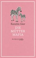Die Mütter-Mafia