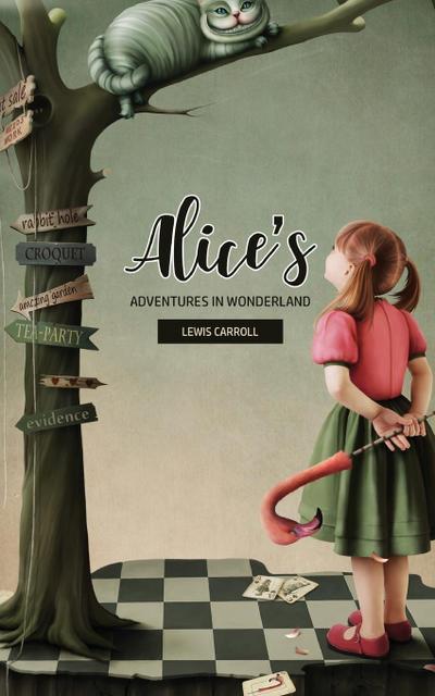 Alice’s Adventures In Wonderland