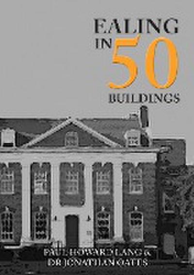 Ealing in 50 Buildings