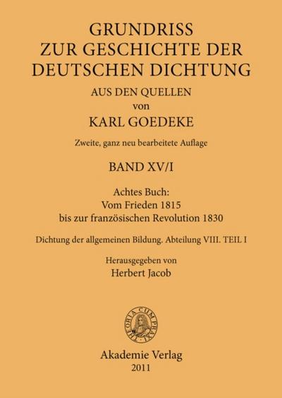 Achtes Buch: Vom Frieden 1815 bis zur französischen Revolution 1830