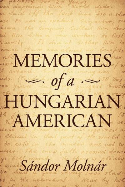 Memories of a Hungarian American