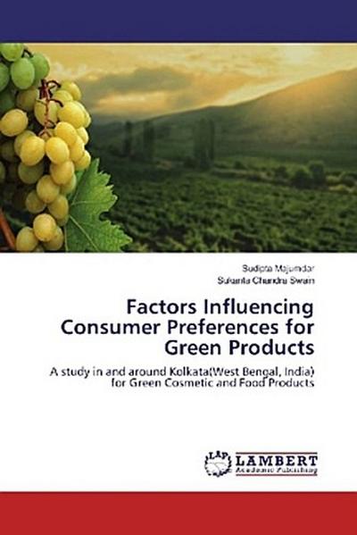 Factors Influencing Consumer Preferences for Green Products