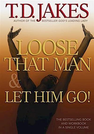 Loose That Man and Let Him Go! with Workbook