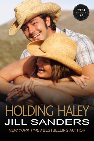 Holding Haley (West Serie, #3)