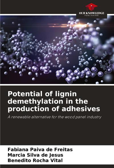 Potential of lignin demethylation in the production of adhesives