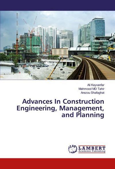 Advances In Construction Engineering, Management, and Planning