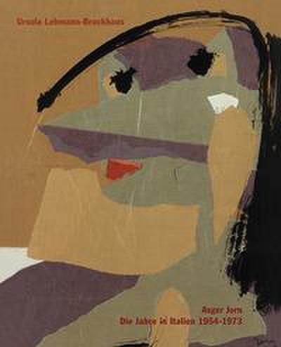 Lehmann-Brockhaus, U: Asger Jorn. Die Jahre in Italien