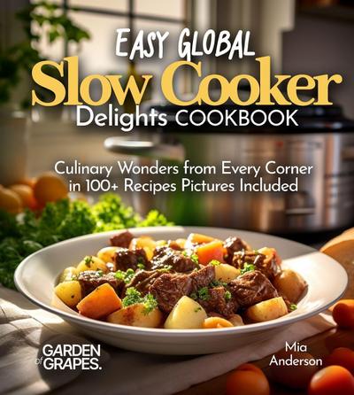 Easy Global Slow Cooker Delights
