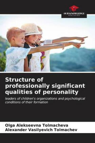 Structure of professionally significant qualities of personality