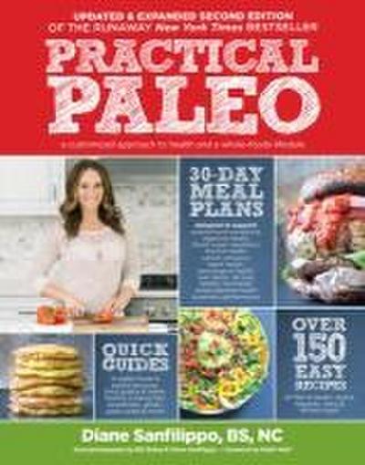 Practical Paleo, 2nd Edition (updated And Expanded) - Diane Sanfilippo