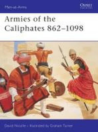 Armies of the Caliphates 862 1098