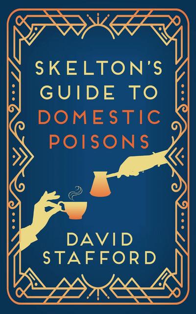 Skelton’s Guide to Domestic Poisons