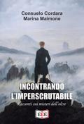 Incontrando l’imperscrutabile