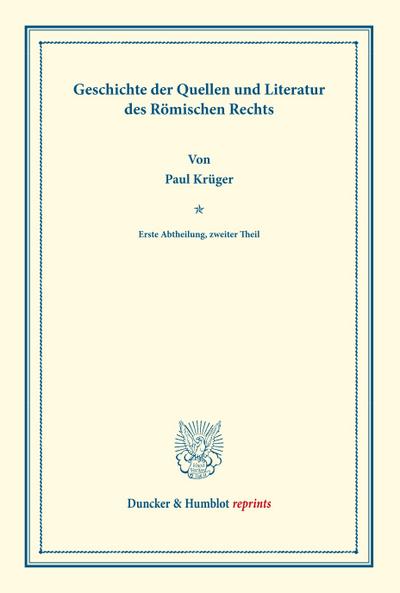 Geschichte der Quellen und Literatur des Römischen Rechts.