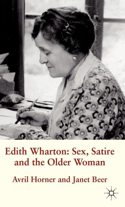 Edith Wharton: Sex, Satire and the Older Woman