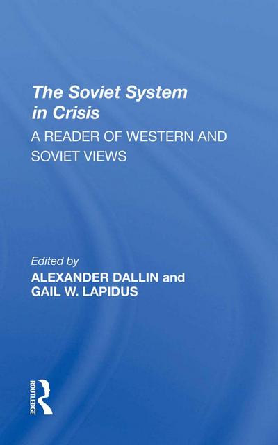 The Soviet System In Crisis