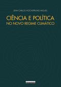 CIÊNCIA E POLÍTICA NO NOVO REGIME CLIMÁTICO