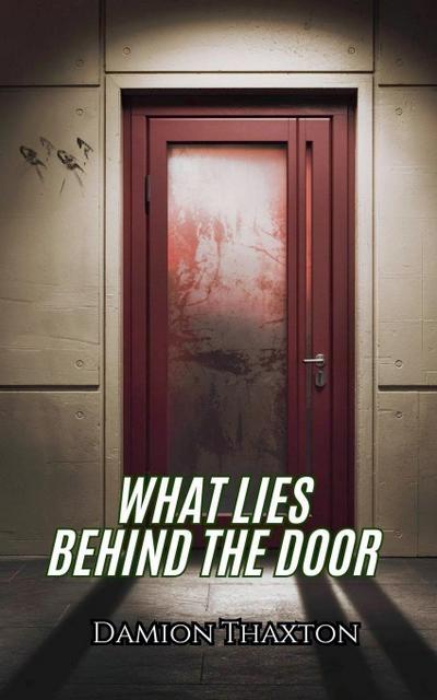 What Lies Behind The Door