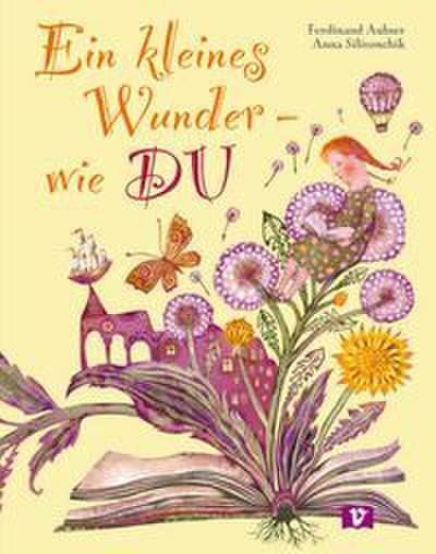 Ein kleines Wunder - wie DU. Bilderbuch