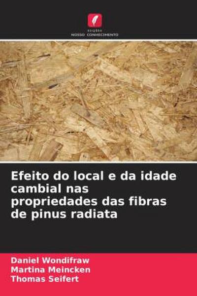 Efeito do local e da idade cambial nas propriedades das fibras de pinus radiata