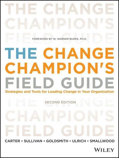 The Change Champion’s Field Guide