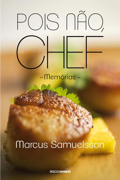 Pois não, chef