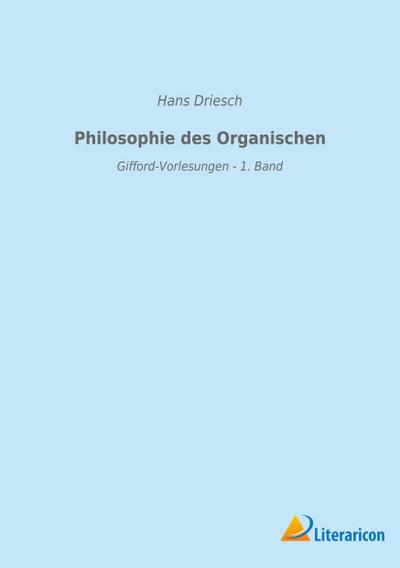 Philosophie des Organischen