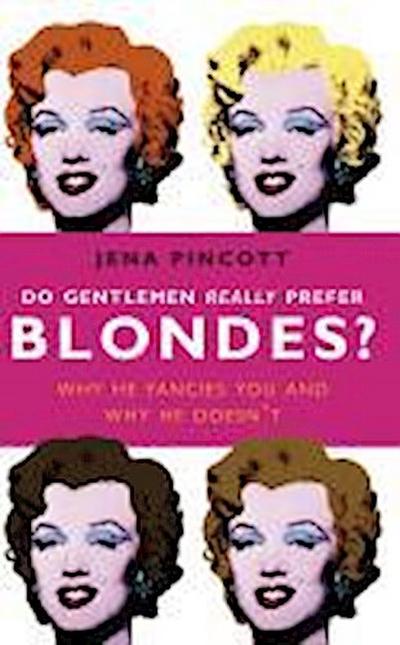 Do Gentlemen Really Prefer Blondes?