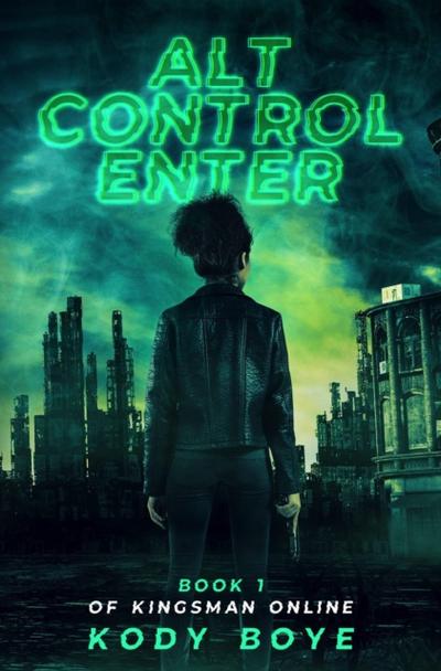 Alt Control Enter: A Battle Royale GameLit Novel