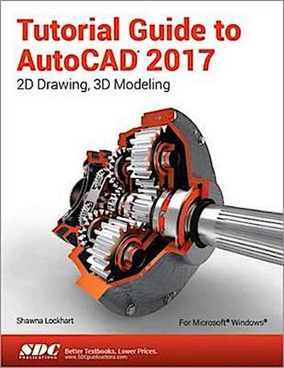 Lockhart, S: Tutorial Guide to AutoCAD 2017