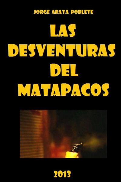 Las Desventuras del Matapacos
