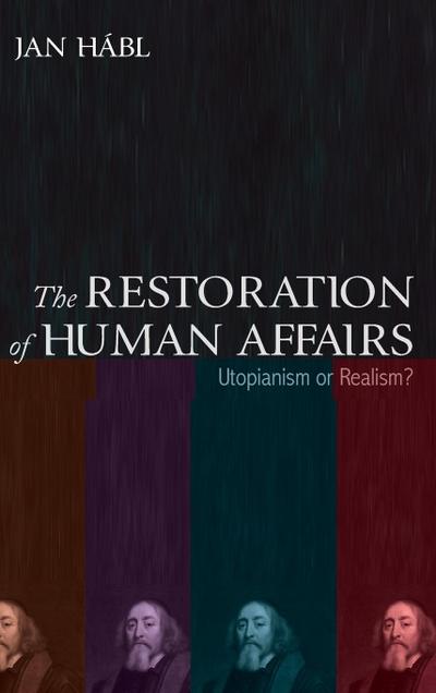 The Restoration of Human Affairs