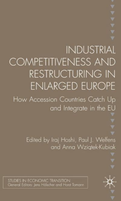 Industrial Competitiveness and Restructuring in Enlarged Europe