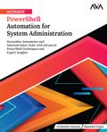 Ultimate PowerShell Automation for System Administration