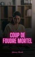 Coup de foudre mortel