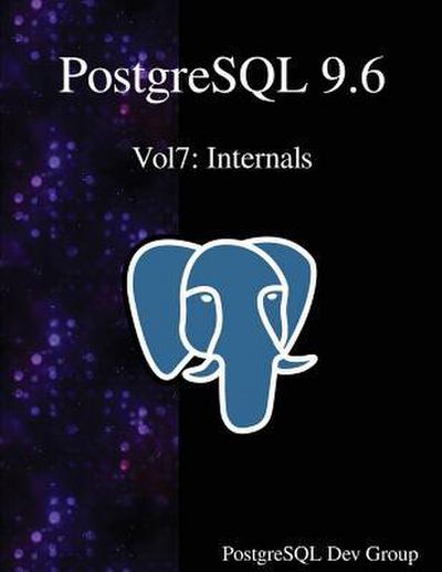 PostgreSQL 9.6 Vol7: Internals