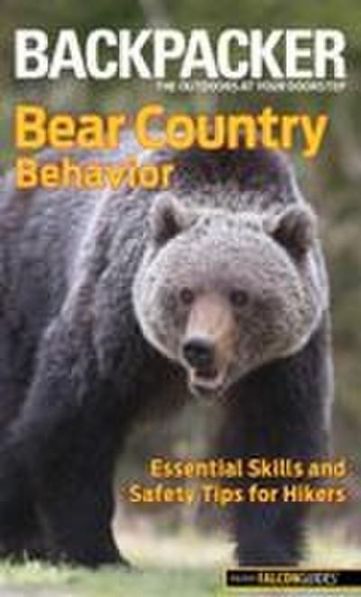 Backpacker Magazine’s Bear Country Behavior