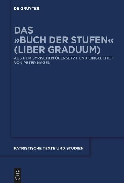 Das ’Buch der Stufen’ (Liber Graduum)