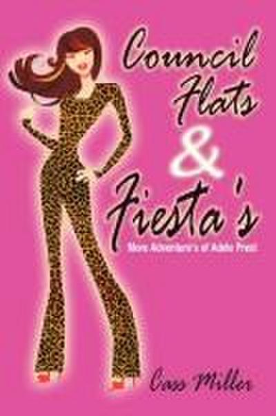 Council Flats & Fiesta’s
