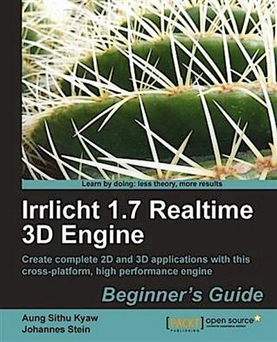 Irrlicht 1.7 Realtime 3D Engine Beginner’s Guide