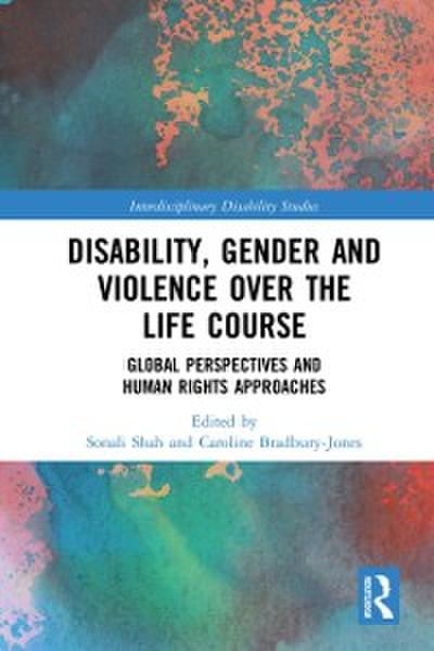 Disability, Gender and Violence over the Life Course