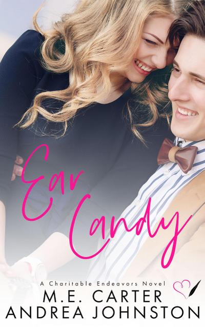 Ear Candy (Charitable Endeavors, #2)