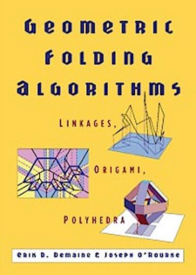 Geometric Folding Algorithms