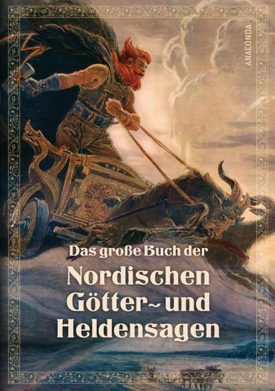 Das große Buch der nordischen Götter- und Heldensagen