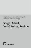 Sorge: Arbeit, Verhältnisse, Regime