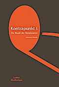 Kontrapunkt I: Die Musik der Renaissance (Grundlagen der Musik: In 14 Bänden): 2