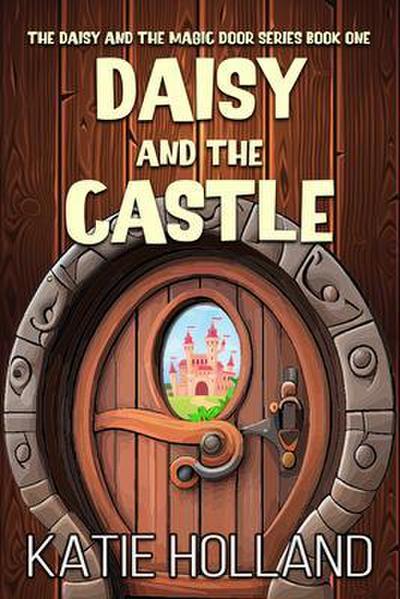 Daisy and the Castle