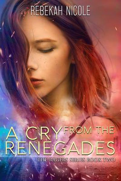 A Cry from the Renegades