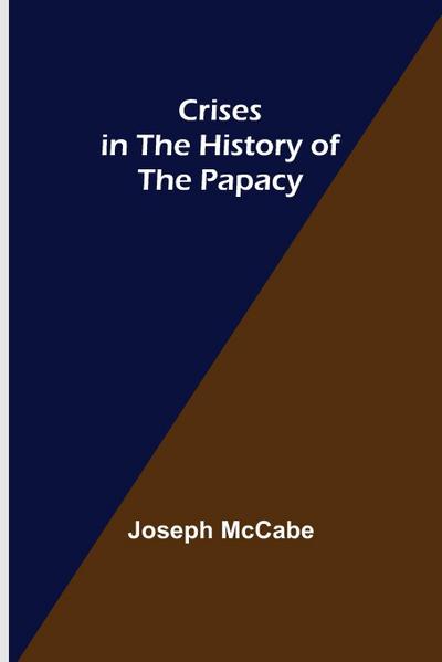Crises in the History of the Papacy